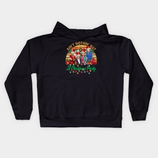 Ain't Nothin' But A Christmas Party Kids Hoodie